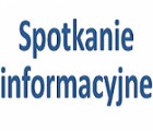 Spotkanie informacyjne